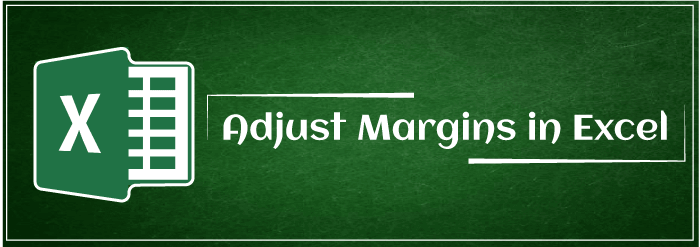 Adjust Margins in Excel